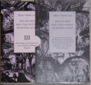 Geschichte der Inquisition im Mittelalter. Bd. 1: Ursprung und Organisation der Inquisition. Bd. ...