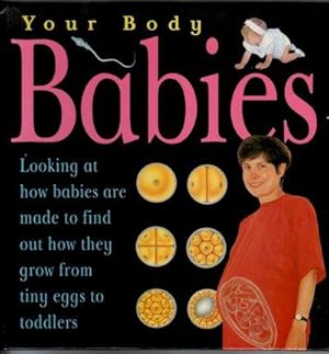 Immagine del venditore per Your Body: Babies venduto da The Children's Bookshop