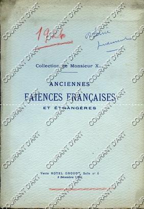 COLLECTION DE MONSIEUR X. ANCIENNES FAIENCES FRANCAISES ET ETRANGERES [MARSEILLLE. MOUSTIER. NIED...