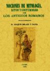 Image du vendeur pour Nociones de mitologa : ritos y costumbres de los antiguos romanos mis en vente par AG Library