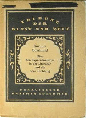 Bild des Verkufers fr Edschmid, Kasimir: ber den Expressionismus in der Literatur und die Dichtung. zum Verkauf von Rotes Antiquariat