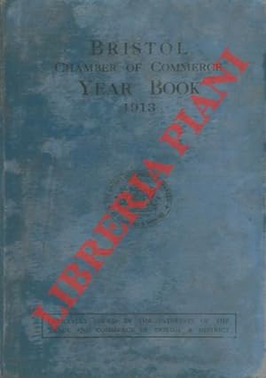 Commercial Year Book of the Bristol Incorporated Chamber of Commerce and Shipping, with classifie...