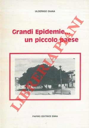 Grandi epidemie ? un piccolo paese.