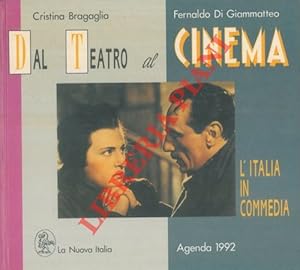 Bild des Verkufers fr Dal teatro al cinema: l'Italia in commedia. Agenda 1992, zum Verkauf von Libreria Piani