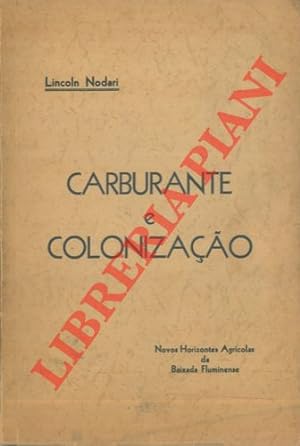 Bild des Verkufers fr Carburante e colonizaao. zum Verkauf von Libreria Piani