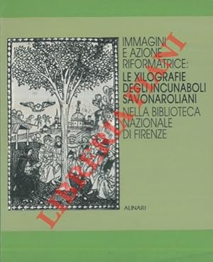 Immagini e azione riformatrice: le xilografie degli incunaboli savonaroliani nella Biblioteca Naz...