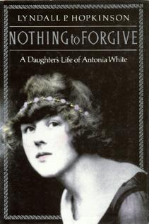 Image du vendeur pour Nothing to Forgive: A Daughter's Story of Antonia White. mis en vente par The Bookworm