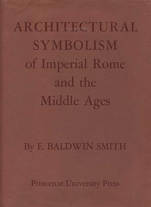 Architectural Symbolism of Imperial Rome and Middle Ages