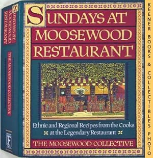 Sundays At Moosewood Restaurant : Ethnic And Regional Recipes From The Cooks At The Legendary Res...