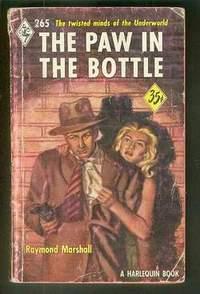 Image du vendeur pour The PAW in the BOTTLE. (# 265 in the Vintage Harlequin Series) Twisted Minds of the Underworld / Ruthless story of revenge. >> Julie Holland & Theo; mis en vente par Comic World