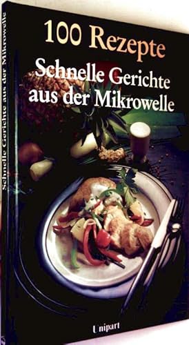 Schnelle Gerichte aus der Mikrowelle