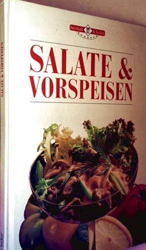 Salate + Vorspeisen (Herzhaft + Lecker)