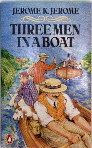 Three Men in a Boat - To say nothing of the Dog!
