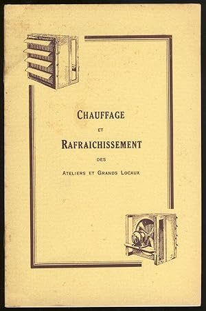 Chauffage et rafraichissement des ateliers et grands locaux