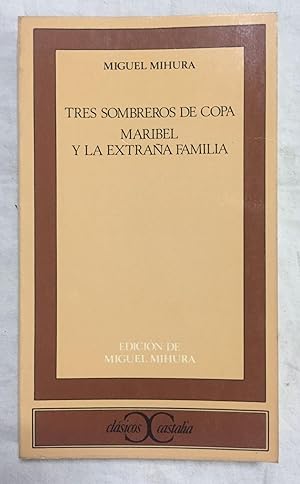 Seller image for TRES SOMBREROS DE COPA - MARIBEL Y LA EXTRAA FAMILIA for sale by Librera Sagasta