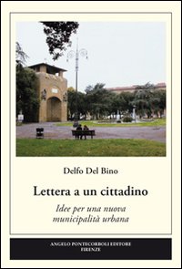Seller image for Lettera a un cittadino. Idee per una nuova municipalit urbana for sale by Libro Co. Italia Srl