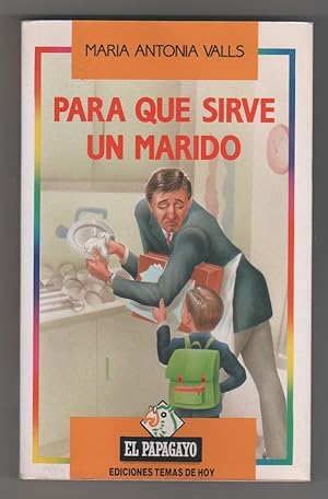 Seller image for Para qu sirve un marido for sale by Librera El Crabo