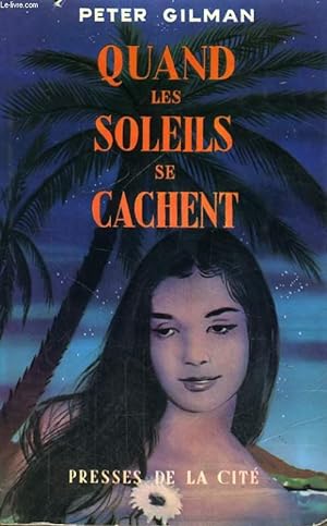 Bild des Verkufers fr QUAND LES SOLEILS SE CACHENT zum Verkauf von Le-Livre