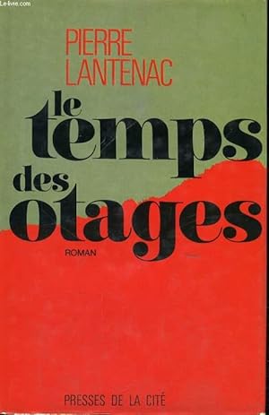 Seller image for LE TEMPS DES OTAGES for sale by Le-Livre