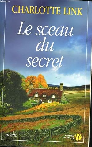 Bild des Verkufers fr LE SCEAU DU SECRET zum Verkauf von Le-Livre