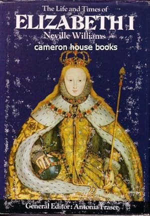 Image du vendeur pour The Life and Times of Elizabeth I mis en vente par Cameron House Books