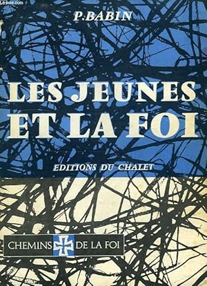 Seller image for LES JEUNES ET LA FOI for sale by Le-Livre