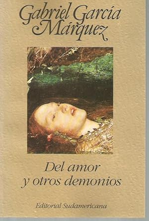 Seller image for Del Amor Y Otros Demonios for sale by Bookfeathers, LLC