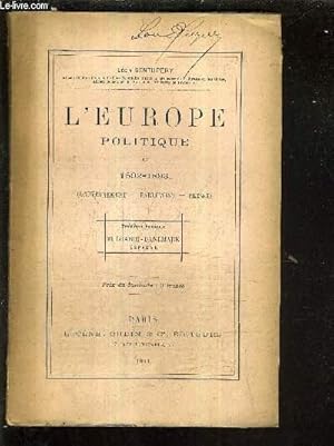 Imagen del vendedor de L'EUROPE POLITIQUE EN 1892-1893 GOUVERNEMENT PARLEMENT PRESSE - TROISIEME FASCICULE BULGARIE DANEMARK ESPAGNE. a la venta por Le-Livre