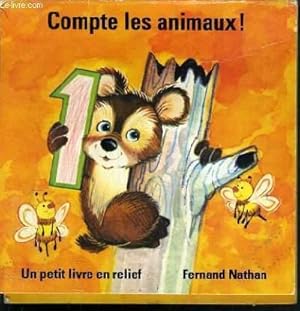 Immagine del venditore per COMPTE LES ANIMAUX ! / LIVRE EN RELIEF. venduto da Le-Livre