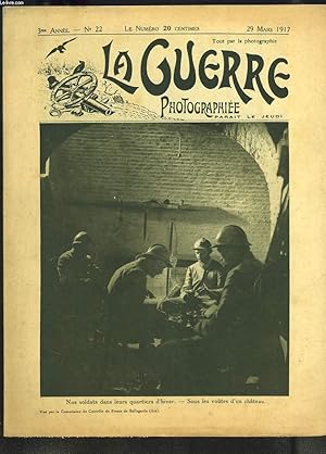 Seller image for LA GUERRE PHOTOGRAPHIEE, HEBDOMADAIRE, 3e ANNEE, N22, 29 MARS 1917. NOS SOLDATS DANS LEURS QUARTIERS D'HIVER. for sale by Le-Livre