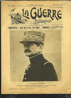 Seller image for LA GUERRE PHOTOGRAPHIEE, HEBDOMADAIRE, 3e ANNEE, N14, 1er FEVRIER 1917. LE GENERAL MANGIN. for sale by Le-Livre