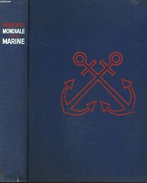 Seller image for HISTOIRE MONDIALE DE LA MARINE. for sale by Le-Livre