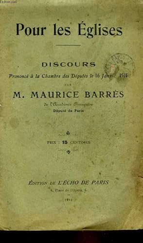 Bild des Verkufers fr POUR LES EGLISES - DISCOURS PRONONCE A LA CHAMBRE DES DEPUTES LE 16 JANVIER 1911 zum Verkauf von Le-Livre