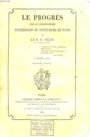 Bild des Verkufers fr LE PROGRES PAR LE CHRISTIANISME CONFERENCES DE NOTRE-DAME DE PARIS - 1 ANNEE zum Verkauf von Le-Livre