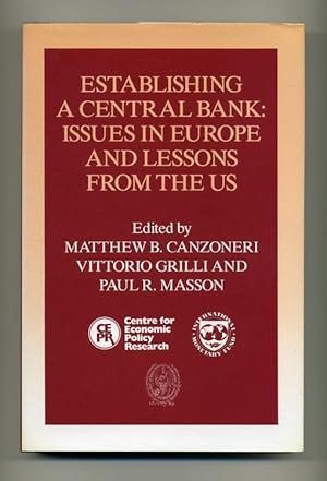 Immagine del venditore per Establishing a Central Bank: Issues in Europe and Lessons from the US venduto da George Longden