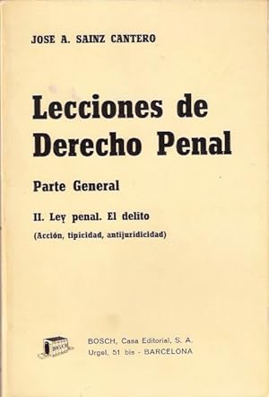 Seller image for Lecciones de Derecho penal. Parte general II. Ley Penal. El Delito for sale by SOSTIENE PEREIRA