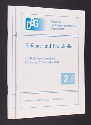 Bild des Verkufers fr Deutsche Buchwissenschaftliche Gesellschaft. Referate und Protokolle 1 [und] 2. - Heft 1: 1. Am 16. Juni 2000 in der Hochschule fr Bibliotheks- und Informationswesen Stuttgart. - Heft 2: 2. Mitgliederversammlung am 23./24. Mrz 2001 im Congrezentrum der Neuen Messe zu Leipzig. zum Verkauf von Antiquariat Kretzer