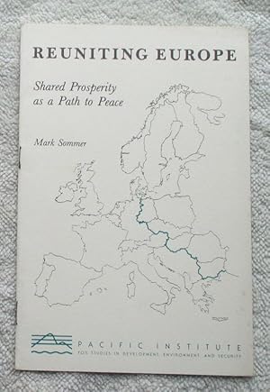 Immagine del venditore per Reuniting Europe - Shared prosperity as a Path to Peace venduto da Glenbower Books
