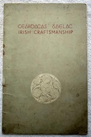 Immagine del venditore per Irish Craftsmanship - Ceardachas Ghaelach venduto da Glenbower Books