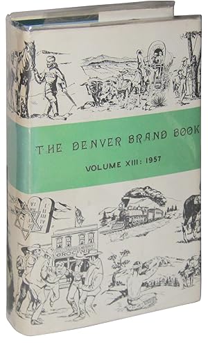 Seller image for 1957 Brand Book of the Denver Westerners (Volume XIII) for sale by Eureka Books