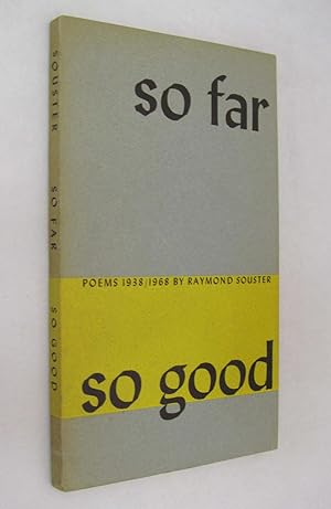 So Far So Good Poems 1938 - 1968