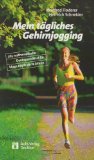 Seller image for Mein tgliches Gehirnjogging: 365 mathematische Denksportrtsel fr kluge Kpfe ab 12 Jahren for sale by primatexxt Buchversand