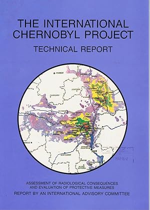 The International Chernobyl Project: Technical Report Assessment of Radiological Consequences and...