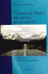 Seller image for Como el Padre me envi, yo os envo : apostolado y ejercicios espirituales for sale by AG Library