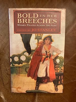 Seller image for Bold in Her Breeches Women Pirates Across the Ages for sale by Three Geese in Flight Celtic Books