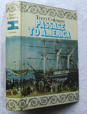 Bild des Verkufers fr Passage to America - A history of emigrants from Great Britain and Ireland to America in the mid-19th Century zum Verkauf von Glenbower Books