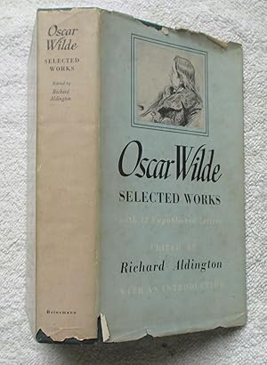 Bild des Verkufers fr Oscar Wilde: Selected Works, with 12 Unpublished Letters zum Verkauf von Glenbower Books