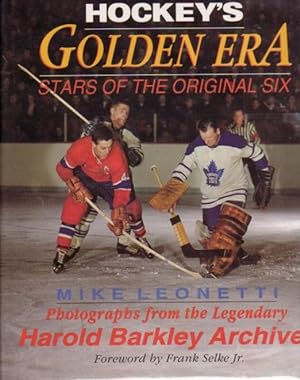 Hockey's Golden Era: Stars of the Original Six