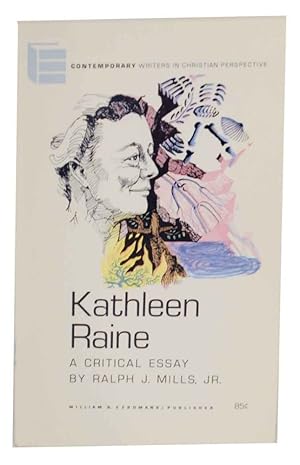 Kathleen Raine: A Critical Essay