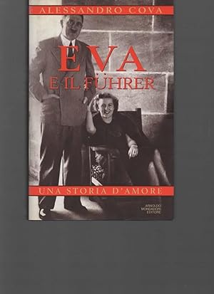 Immagine del venditore per Eva e il Fuhrer. Una storia d'amore. venduto da Il Muro di Tessa sas Studio bibl. di M.